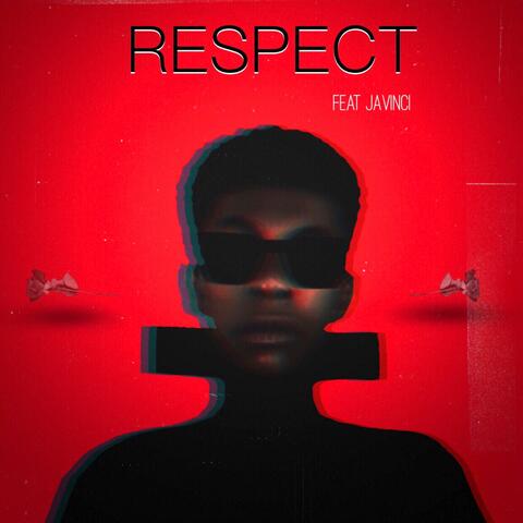 Respect (feat. Javinci)