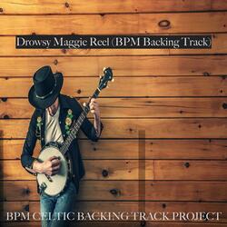 Drowsy Maggie Reel (100 bpm)
