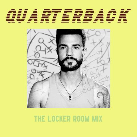 Quarterback (The Locker Room Mix)