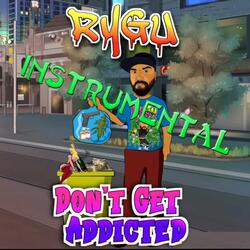Don't Get Addicted (feat. EVMB)