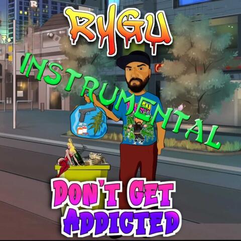 Don't Get Addicted (feat. EVMB) [Instrumental]