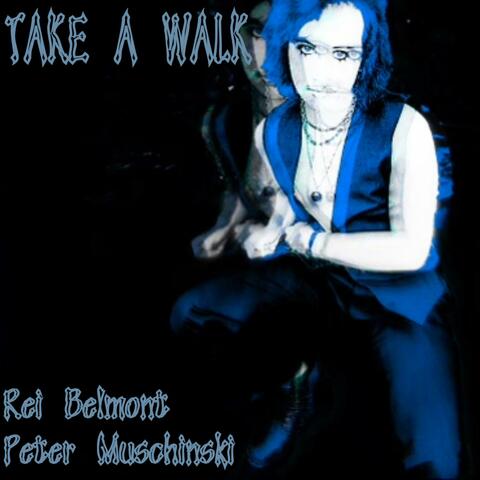 Take A Walk (feat. Peter Muschinski)
