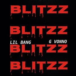 Blitzz (feat. G Vonno)
