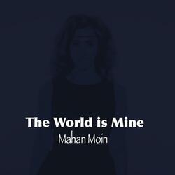 The World Is Mine