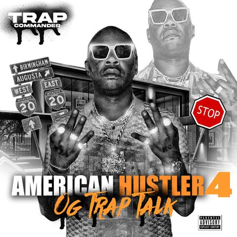American Hustler 4 "OG TRAP TALK"
