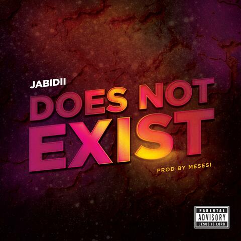 Does Not Exist
