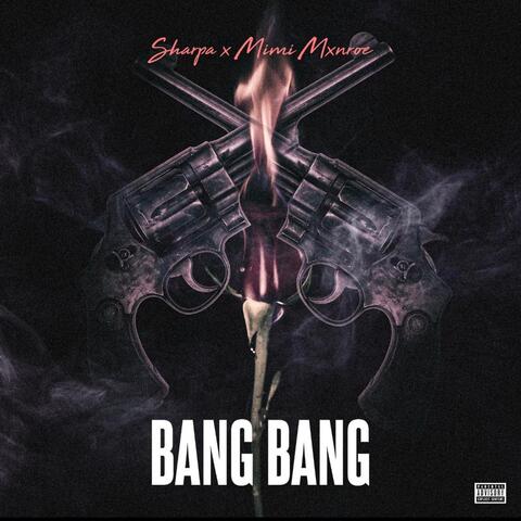 Bang Bang (feat. MiMi Mxnroe)