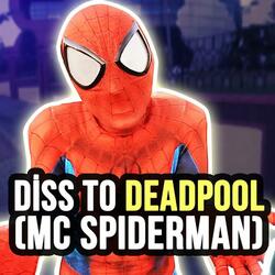 Derdine Derman Spiderman diss to deadpool mc spiderman