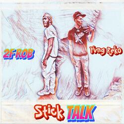 Stick Talk (feat. Yvng Reko)