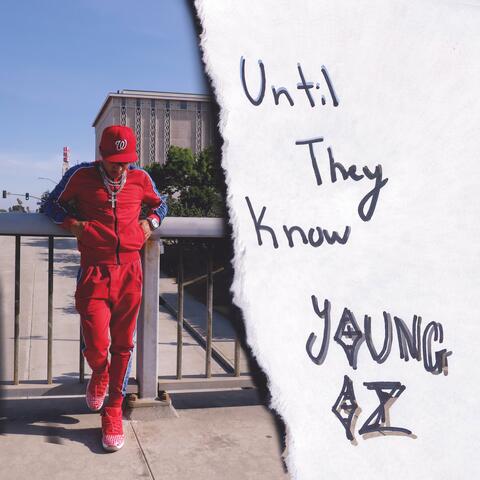 Until They Know