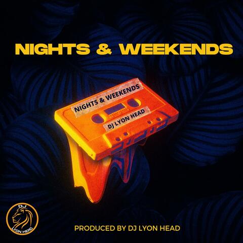NIGHTS & WEEKENDS
