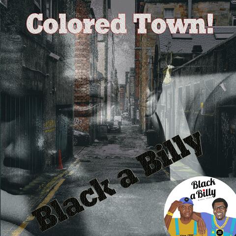 Colored Town!
