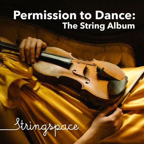 Permission to Dance: The String Album