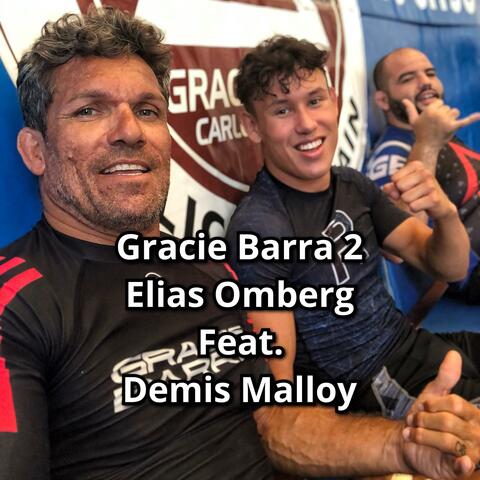 Gracie Barra 2 (feat. Demis Malloy)