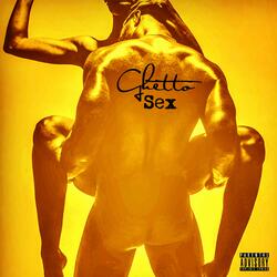 Ghetto Sex