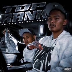 Top Rank (feat. Glizzy Grey)