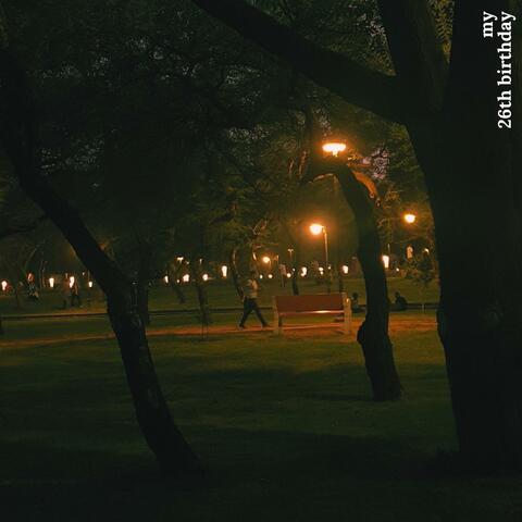 my 26th birthday - ep