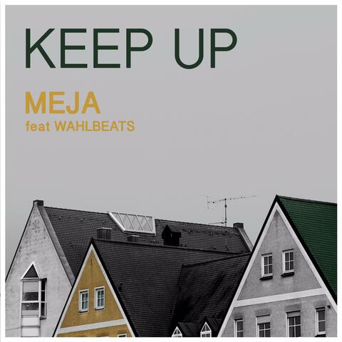 Keep Up (feat. Wahlbeats)
