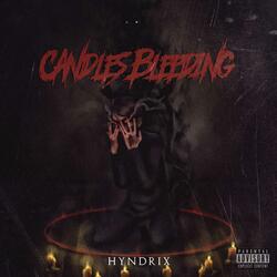 Candles Bleeding