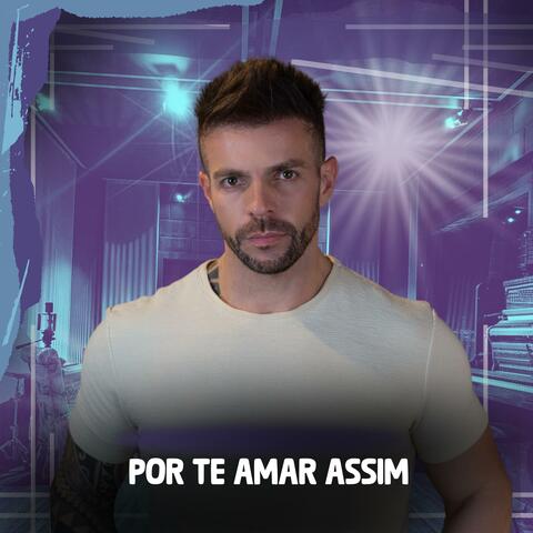 Por Te Amar Assim