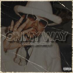 ON MY WAY