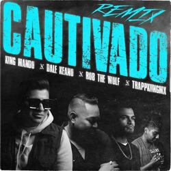 Cautivado (feat. TrappKiingMX, Dale Keano & Rob The Wolf)