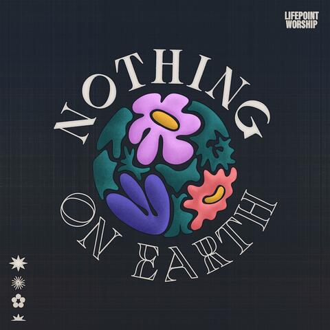 Nothing On Earth