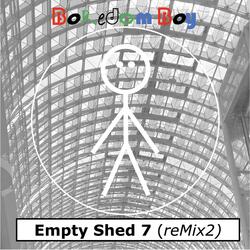 Emprty Shed 7