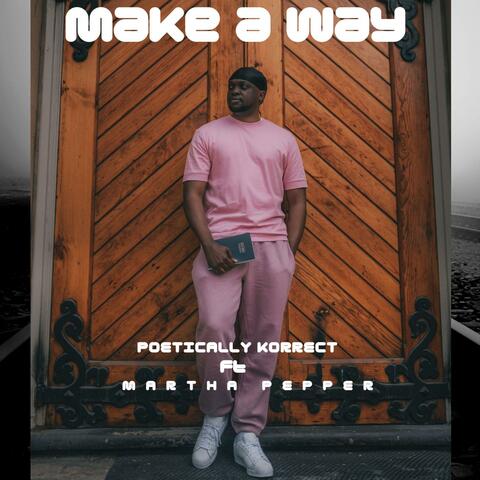 MAKE A WAY (feat. Martha Pepper)