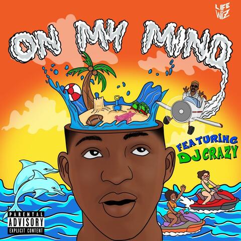 On My Mind (feat. Dj Crazy)