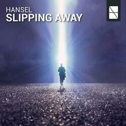 Slipping Away