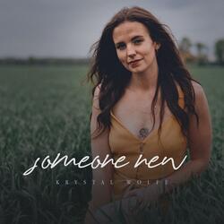 Someone New