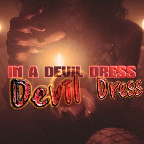 IN A DEVIL DRESS