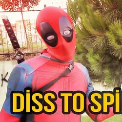 DİSS TO SPİDERMAN (MC DEADPOOL)