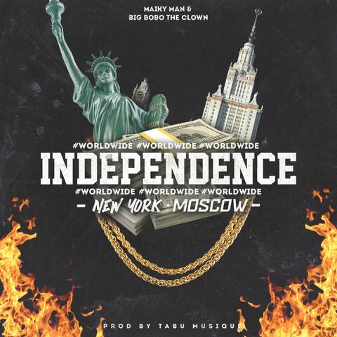 INDEPENDENCE (feat. Maiky Man & Tabu Musique)
