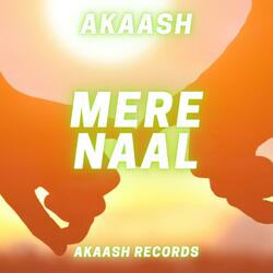 MERE NAAL