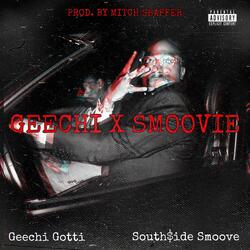 GEECHI x SMOOVIE (feat. Geechi Gotti)