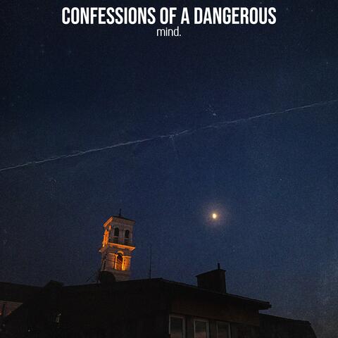 Confessions of a Dangerous Mind