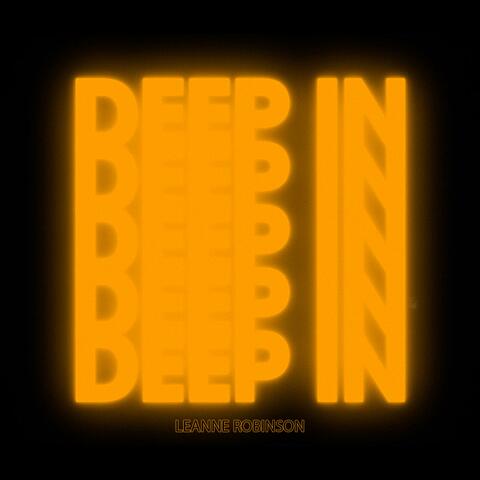 Deep In