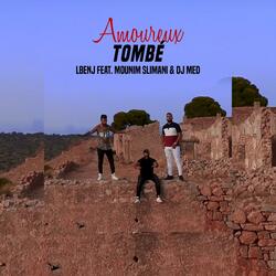 Amoureux Tombé (feat. Mounim Slimani & DJ Med)