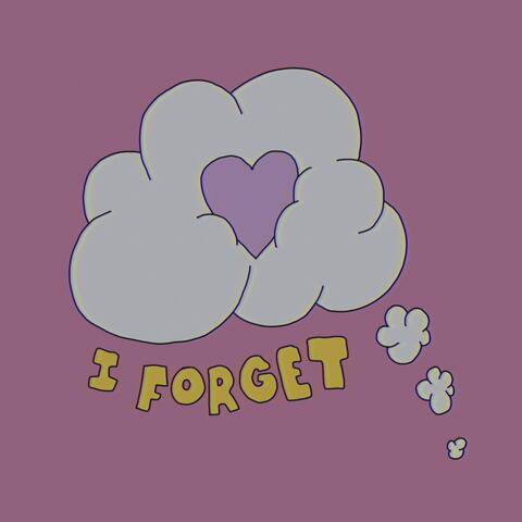 I Forget