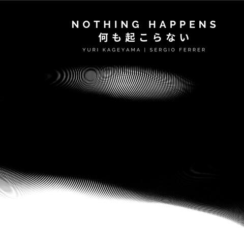 Nothing happens