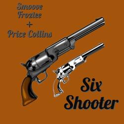 Six Shooter (feat. Price Collins)