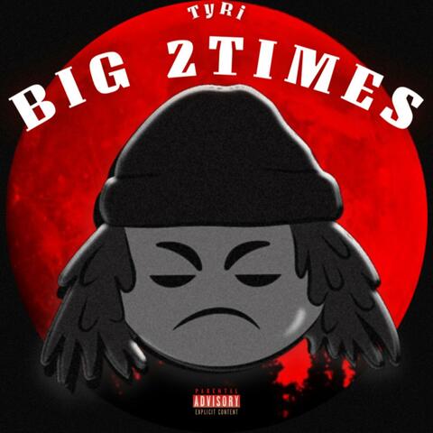 BIG2TIMES
