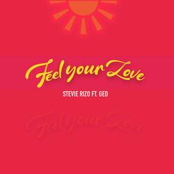 Feel Your Love (feat. GED)