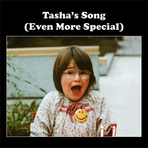 Tasha's Song (Even More Special)