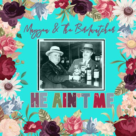 He Ain't Me