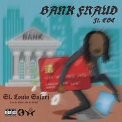Bank Fraud (feat. EBC)