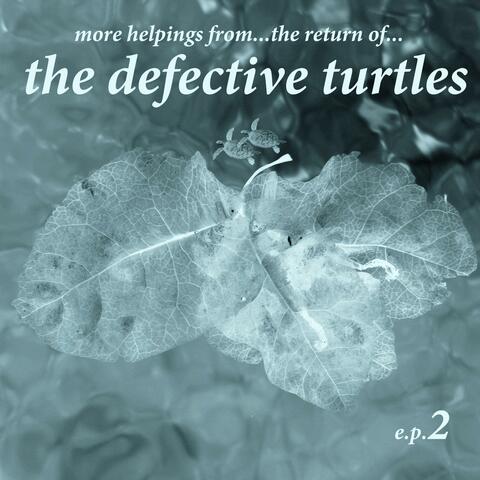 The Return of The Defective Turtles Ep2