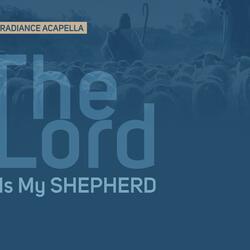 The Lord Is My Shepherd